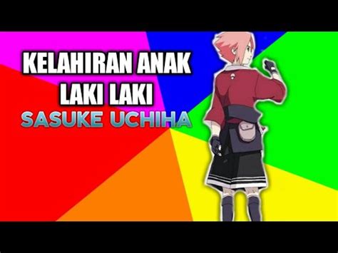 Kyaaaa, aku sangat ingin sasuke sudah lama aku menyukaimu sakura pun memeluk sasuke, tiba tiba terdengar suara. KELAHIRAN ANAK LAKI-LAKI SASUKE UCHIHA DAN SAKURA - YouTube