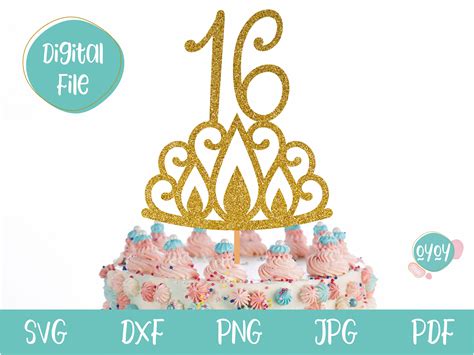 16th Birthday Cake Topper Svg With Crown 16 Birthday Svg With Etsy