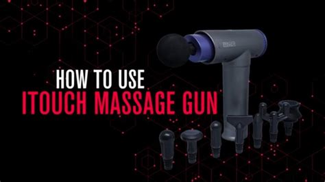 How To Use Itouch Massage Gun Youtube