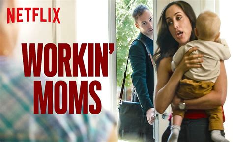 Workin Moms In Onda Su Netflix Assolutamente Da Vedere