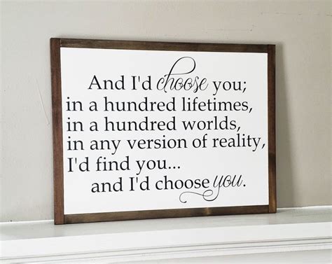 and i d choose you 20in by 26in framed sign quotes inspirational sayings relationship quotes