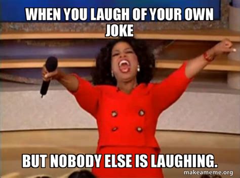 Laughing At Your Own Jokes Revolvediy