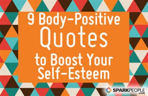 9 Body Positive Quotes To Boost Your Self Esteem Sparkpeople