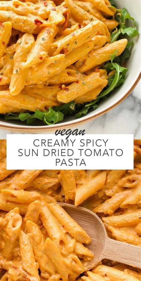 This one pot vegan pasta is the ultimate easy and delicious dinner recipe. VEGAN CREAMY SPICY SUN DRIED TOMATO PASTA | Recipes, Vegan ...