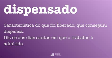 Dispensado - Dicio, Dicionário Online de Português
