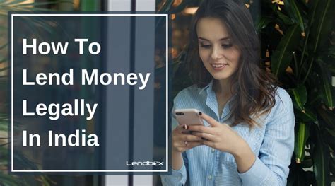 How To Lend Money Legally For High Interest In India Lendbox Guide