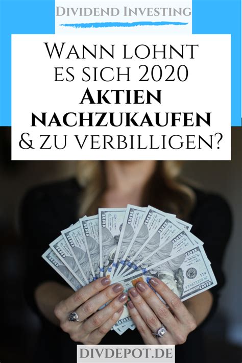 Aktuelle entwicklungen aus der welt der börse. Wann sich 2020 Aktien nachkaufen und verbilligen lohnt ...