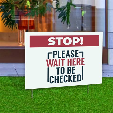 Stop Please Wait Here To Be Checked Double Sided Yard Sign 23x17