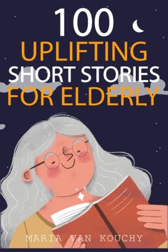 100 Uplifting Short Stories For Elderly Large Print Easy Read Book Delightful Stories For