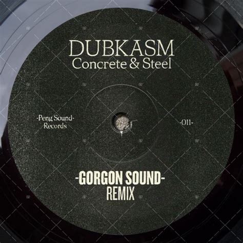 Dubkasm Concrete And Steel Gorgon Sound Remix Obf Remix 12