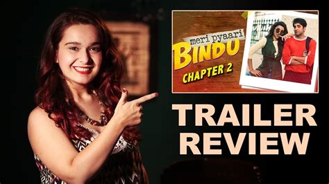 Meri Pyaari Bindu Trailer Chapter 2 Review Ayushmann Khurrana Parineeti Chopra Youtube