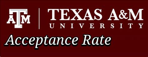 Texas Aandm Acceptance Rate 2023 Zafin Labarai