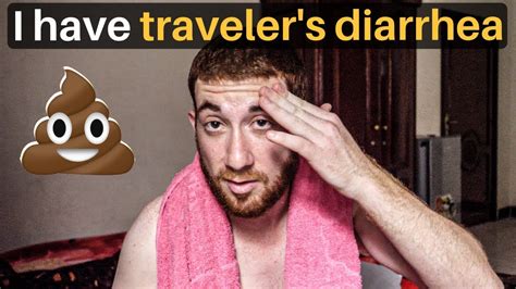I Have Travelers Diarrhea Food Poisoning Youtube
