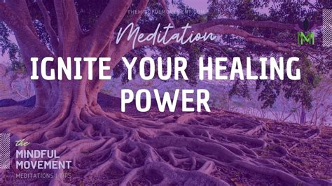 Meditation To Ignite Your Healing Power Self Healing Reset Mindful Movement Youtube