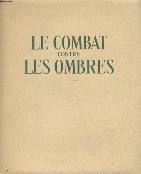 Le Combat Contre Les Ombres Par Georges Duhamel Bon Couverture Souple 1952 Le Livre