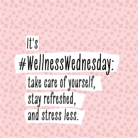 Wellness Wednesday Quote Happy Wednesday Quotes Wednesday Quotes