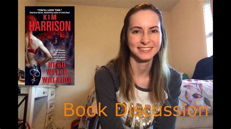 book discussion dead witch walking by kim harrison youtube