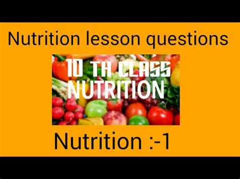 10th class biology nutrition:-1 - YouTube
