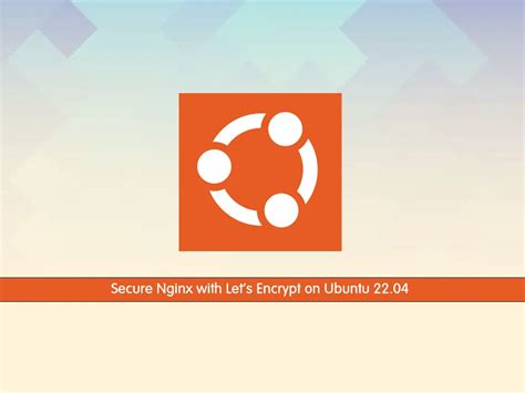 Secure Nginx With Let S Encrypt On Ubuntu OrcaCore