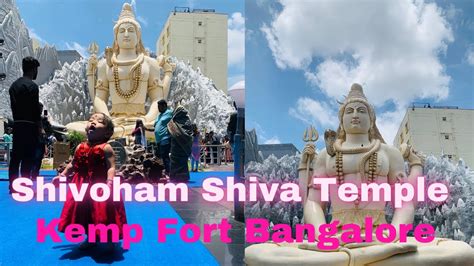Shivoham Shiva Temple Kemp Fort Bangalore Youtube