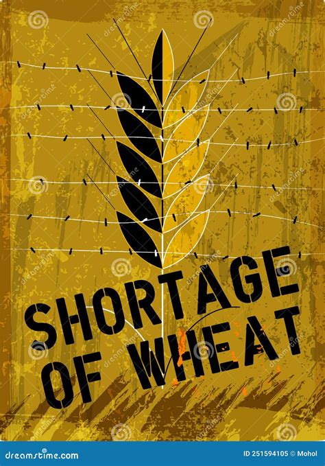 Warning Sign Shortage Of Wheat Global Food Crisis Concept Vector