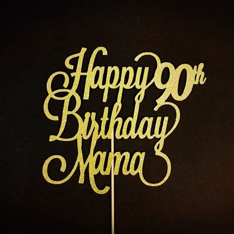 Happy 90th Birthday Mama Cake Topper Mother 90 Birthday Cake Etsy Canada Happy 90th Birthday