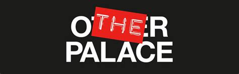 The Other Palace London Official Theatre Tickets