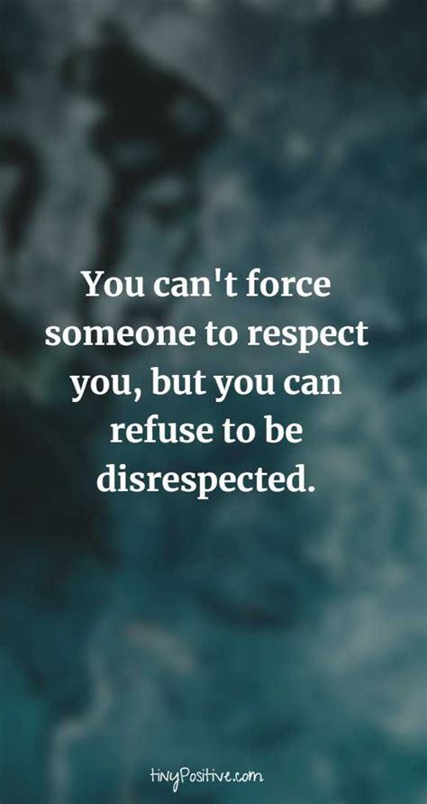 We did not find results for: YOU CAN'T FORCE SOMEONE TO RESPECT | Inspirational quotes, Best quotes, Faith hope love