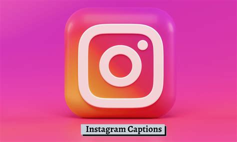 Best Instagram Captions For Pictures And Selfies 2022