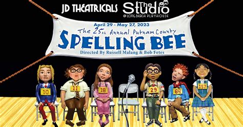 The 25th Annual Putnam County Spelling Bee Long Beach Playhouse