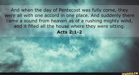 Nd When The Day Of Pentecost Was Fully Come They Were All With One