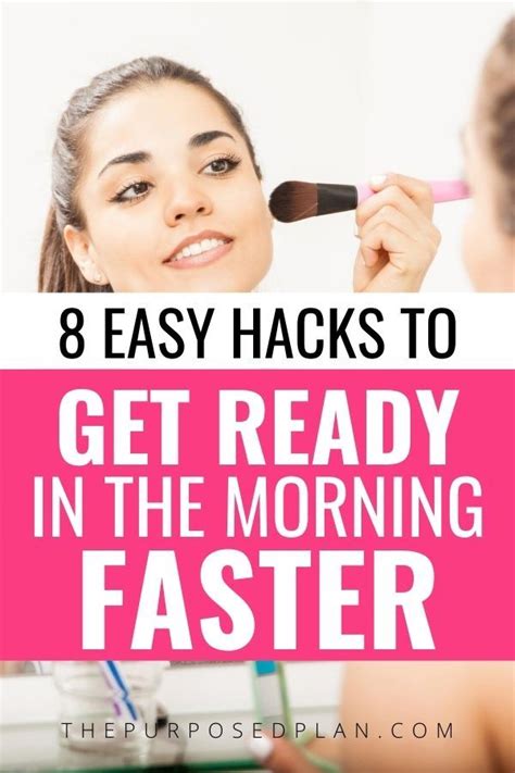 8 hacks to get ready faster in the morning morning routine hacks routine printable morning hacks