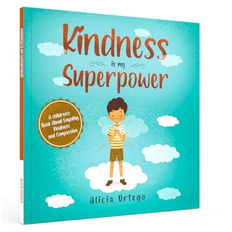 Kindness Is My Superpower A Childrens Book About Empathy Kindness