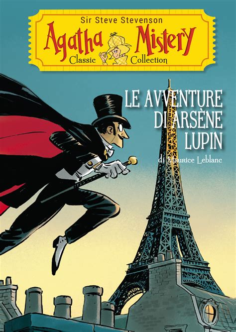 Arsen lupen i̇stanbul'da kitabına geri dönersek; Le avventure di Arsène Lupin. Agatha Mistery Classic Collection di Sir Steve Stevenson | Libri ...