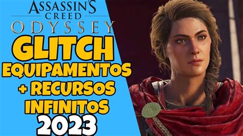 Assassin S Creed Odyssey GLITCH EQUIPAMENTOS RECURSOS INFINITOS