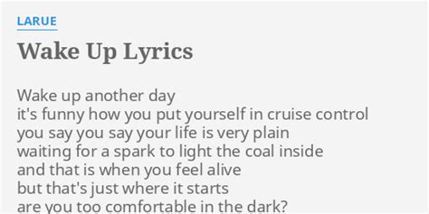 Wake Up Lyrics By Larue Wake Up Another Day