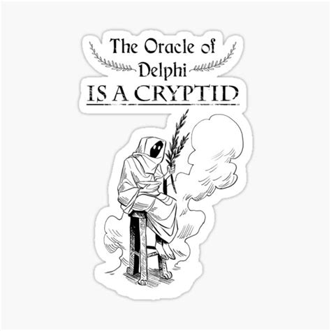 The Oracle Of Delphi Is A Cryptid Sticker For Sale By Dererumvita