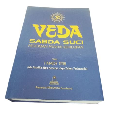 Jual Buku Weda Veda Sabda Suci Pedoman Praktis Kehidupan Agama Hindu I