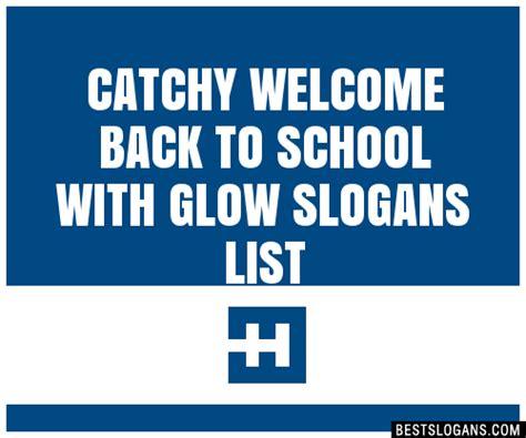 100 Catchy Welcome Back To School With Glow Slogans 2024 Generator