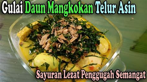 Daun katuk manfaat dan cara memasak daun katuk bening cara memasak memasak daun from id.pinterest.com. gulai telur asin daun mangkokan - resep lauk masakan rumah sederhana - YouTube