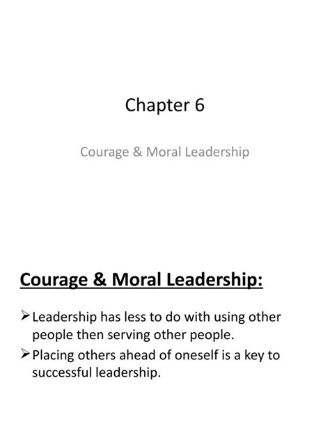 Chapter 6 Courage And Moral Leadership Pdf Leadership Courage