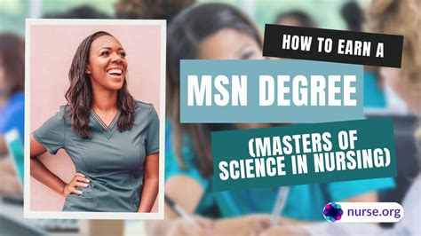 How To Earn A Masters Of Science In Nursing Msn Degree Youtube