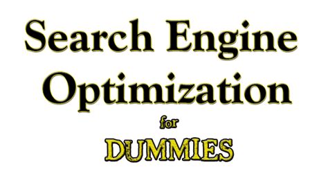 Search Engine Optimization For Dummies | Search engine optimization, Optimization, Search engine