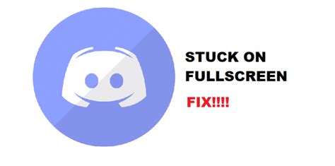 Fix Discord Stuck In Fullscreen On Windows Macos Android And Ios West