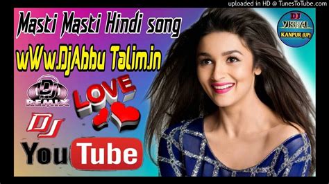 Masti Masti Hindi Song Dj Dance Mixdj Abbu Talim Machhaila Kanpur