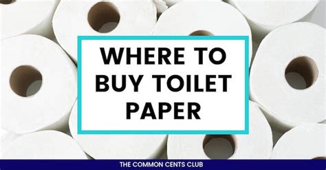 Where To Buy Toilet Paper 9 Place In Stock The Common Cents Club