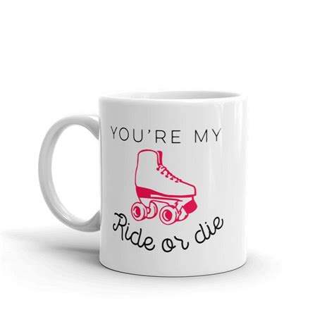 Or design your own coffee mug to make yourself smile on the sleepiest of mornings. You're my ride or die coffee mug | Girlfriend gift | BFF present for best friend | Anniversary ...