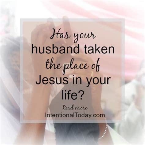 Has Your Husband Replaced Jesus