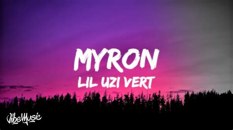 Lil Uzi Vert - Myron (Lyrics) - YouTube