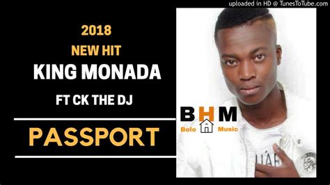 King Monada Passport Ft Ck The Dj Youtube Music